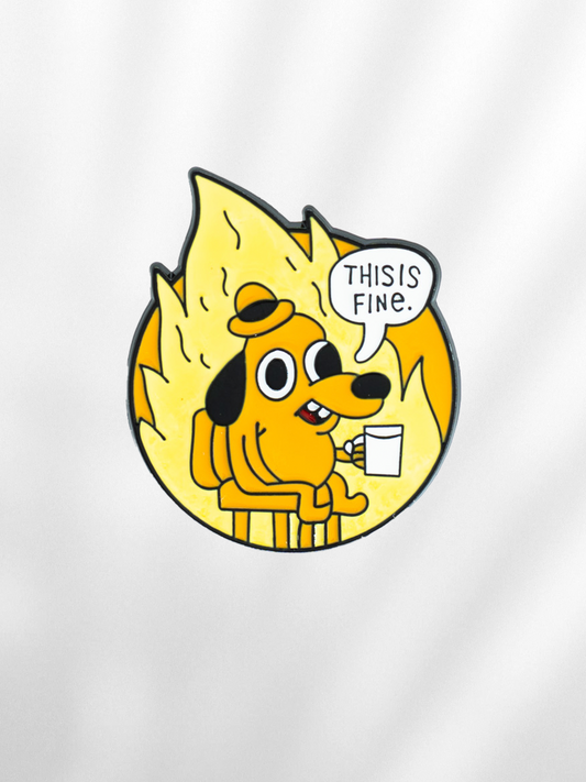 Pin "This is Fine"